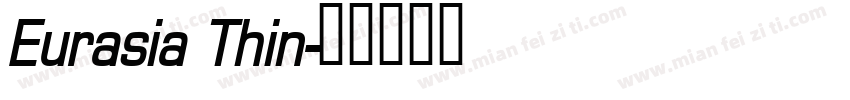 Eurasia Thin字体转换